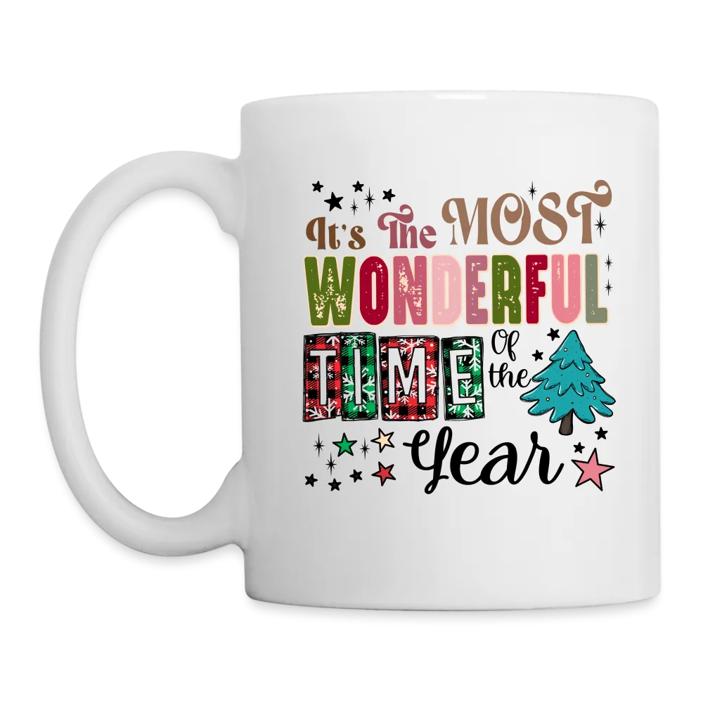 It's the Most Wonderful Time of the Year - Coffee Mug (Christmas)