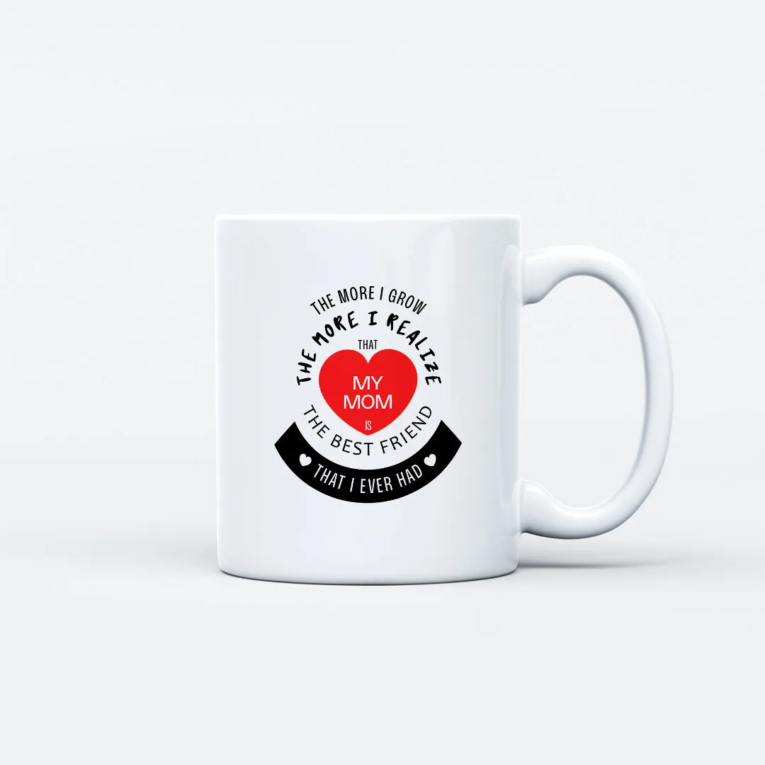 Mom, My Best Friend Mug