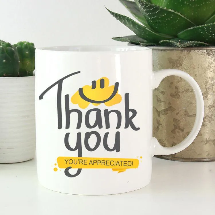 Thank You You're Appreciated Mug